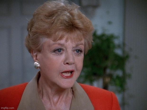 . | image tagged in murder she wrote bitch please | made w/ Imgflip meme maker