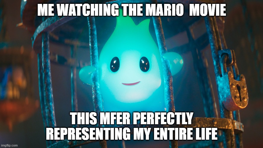 ME WATCHING THE MARIO  MOVIE; THIS MFER PERFECTLY REPRESENTING MY ENTIRE LIFE | image tagged in mario,memes,dark humor | made w/ Imgflip meme maker