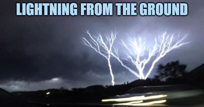 LIGHTNING FROM THE GROUND | made w/ Imgflip meme maker