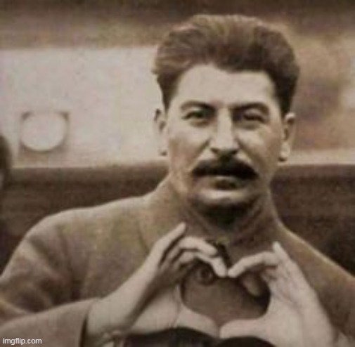 stalin does slay fr | made w/ Imgflip meme maker