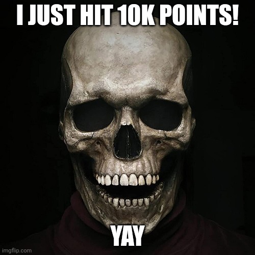 i gained like 3000 points in a week lol | I JUST HIT 10K POINTS! YAY | image tagged in 10k,imgflip points,celebration,thank you | made w/ Imgflip meme maker
