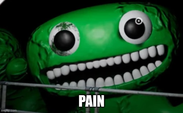 pain | PAIN | image tagged in traumatized jumbo josh | made w/ Imgflip meme maker