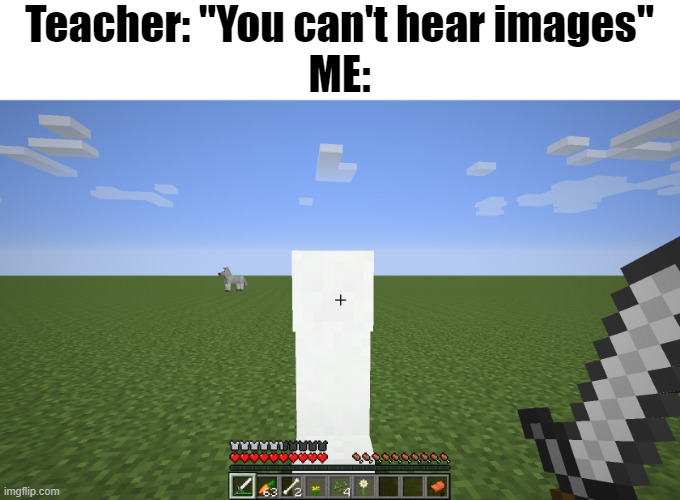 SSSSSSSSSSSSSSSSSSSSSSSSSSSSSSSSSSSSSSSSBOOM | Teacher: "You can't hear images"
ME: | image tagged in creeper explosion | made w/ Imgflip meme maker