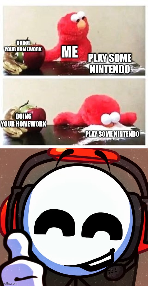 This is my generation | DOING YOUR HOMEWORK; ME; PLAY SOME NINTENDO; DOING YOUR HOMEWORK; PLAY SOME NINTENDO | image tagged in elmo cocaine,middle school,school meme,memes | made w/ Imgflip meme maker