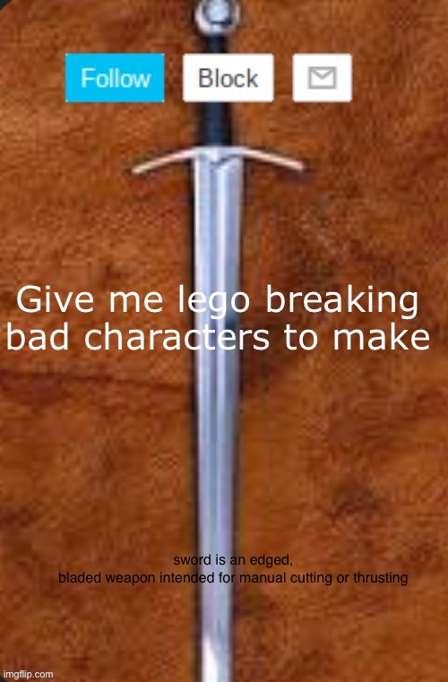 Announcement template for i_enjoy_memes and strike | Give me lego breaking bad characters to make | image tagged in announcement template for i_enjoy_memes and strike | made w/ Imgflip meme maker