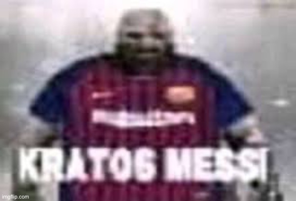 Kratos Messi: | image tagged in messi | made w/ Imgflip meme maker