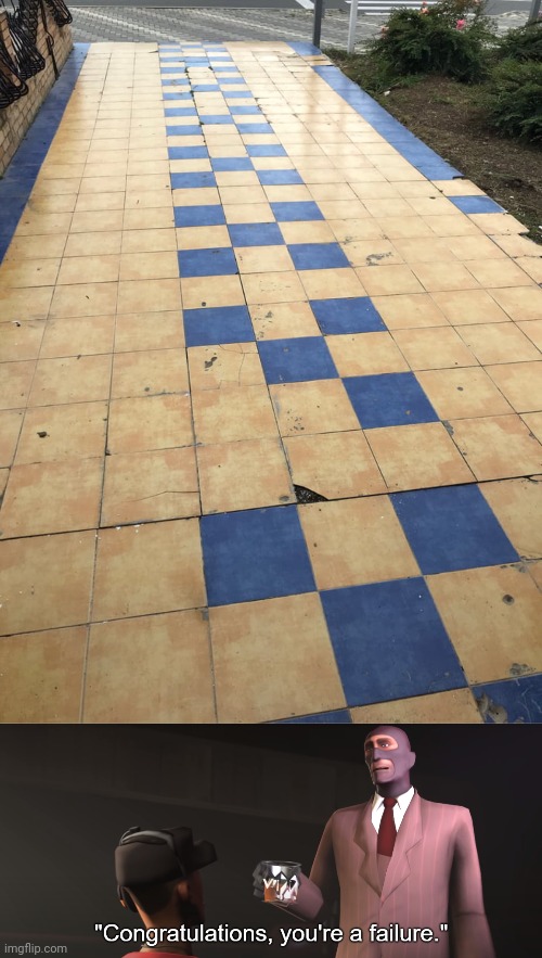Failed floor tiles | image tagged in congratulations you're a failure,floor,ground,tiles,you had one job,memes | made w/ Imgflip meme maker