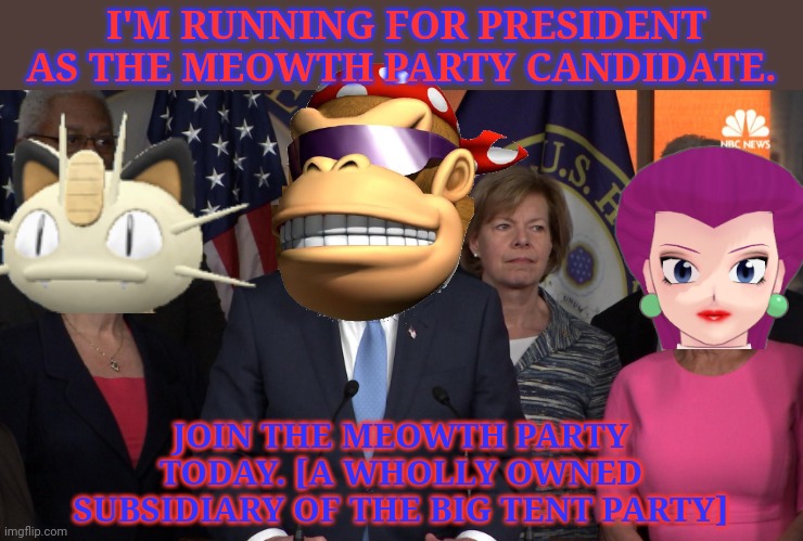 She wants to dance like Uma Thurman | I'M RUNNING FOR PRESIDENT AS THE MEOWTH PARTY CANDIDATE. JOIN THE MEOWTH PARTY TODAY. [A WHOLLY OWNED SUBSIDIARY OF THE BIG TENT PARTY] | image tagged in democrat congressmen,meowth,party | made w/ Imgflip meme maker