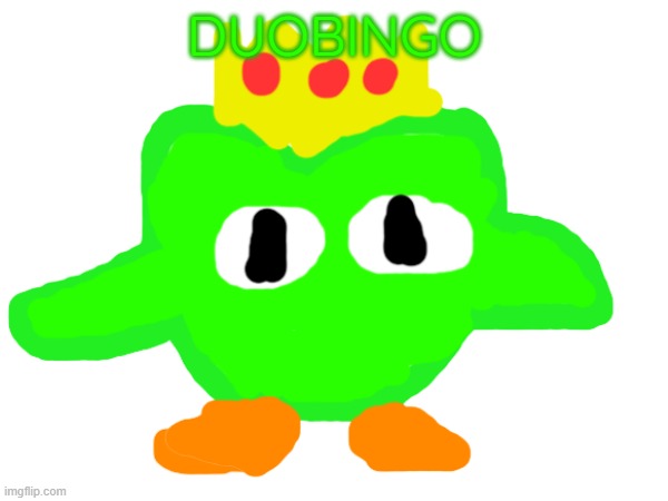 duobingo | DUOBINGO | image tagged in funny meme | made w/ Imgflip meme maker