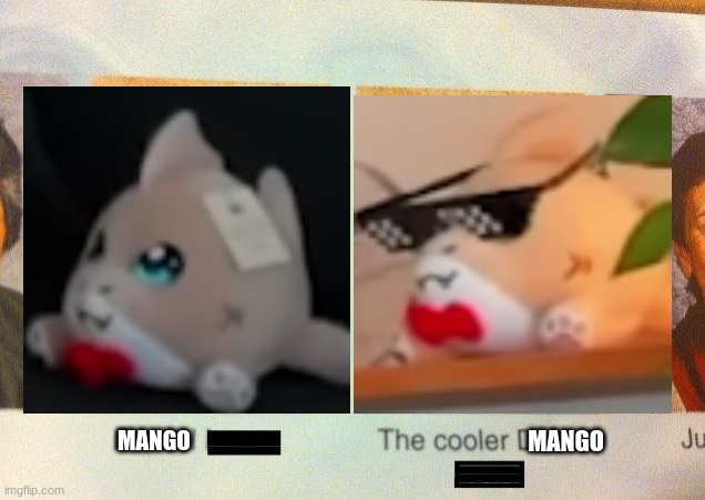 The Cooler Daniel | MANGO; MANGO | image tagged in the cooler daniel | made w/ Imgflip meme maker