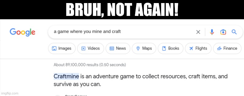 BRUH, NOT AGAIN! | image tagged in minecraft | made w/ Imgflip meme maker
