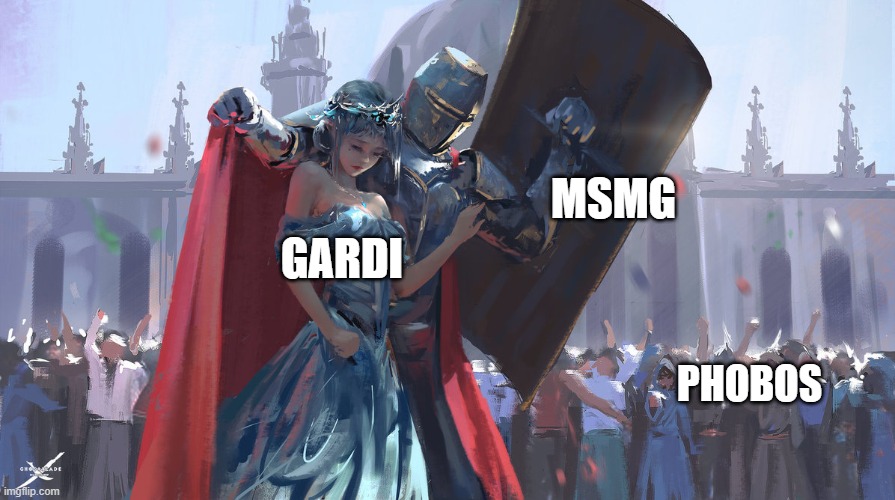 Knight Protecting Princess | MSMG; GARDI; PHOBOS | image tagged in knight protecting princess | made w/ Imgflip meme maker