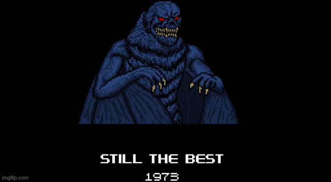 still the best 1973 | image tagged in still the best 1973 | made w/ Imgflip meme maker