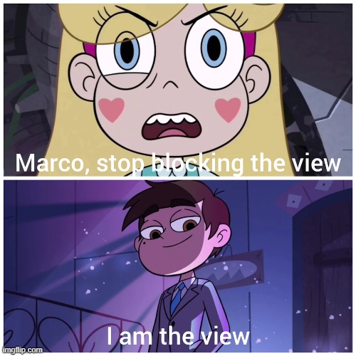 Looks good from up here | image tagged in star vs the forces of evil | made w/ Imgflip meme maker