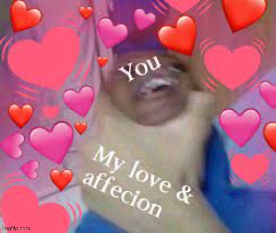 <3 | image tagged in wholesome | made w/ Imgflip meme maker