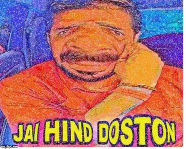 Jai hind hindustani bhau | image tagged in jai hind hindustani bhau | made w/ Imgflip meme maker