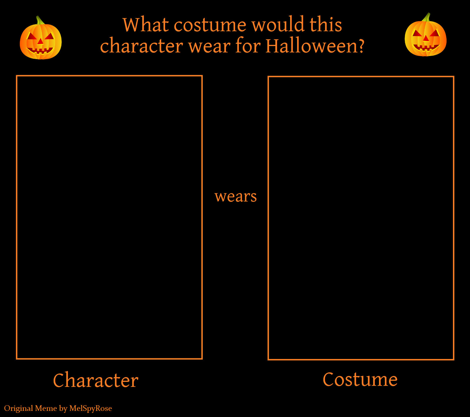 High Quality What Costume Would This Character Wear For Halloween Blank Meme Template