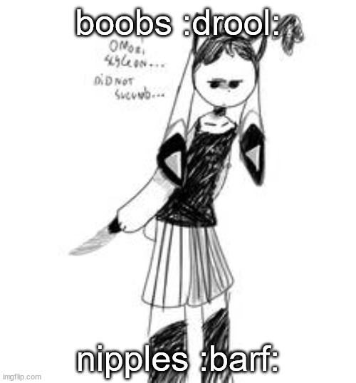 k ima go to bed now then wake up at 5 am bc i saw the sun outside my window | boobs :drool:; nipples :barf: | image tagged in sylcmori drawn by fabi | made w/ Imgflip meme maker