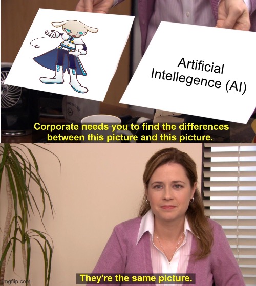Ai | Artificial Intellegence (AI) | image tagged in memes,they're the same picture,puyo puyo,expanding brain | made w/ Imgflip meme maker