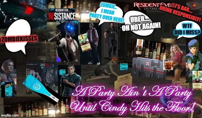 J's Bar Lit! (Outbreak/Resistance) | image tagged in resident evil,zombies,resistance | made w/ Imgflip meme maker