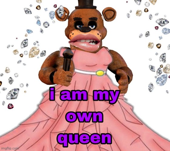 FRrEDdY IS A GirL? (mod note: whar) | image tagged in fnaf | made w/ Imgflip meme maker