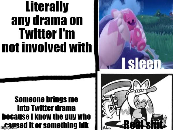 Sleeping tinkaton | Literally any drama on Twitter I'm not involved with Someone brings me into Twitter drama because I know the guy who caused it or something  | image tagged in sleeping tinkaton | made w/ Imgflip meme maker