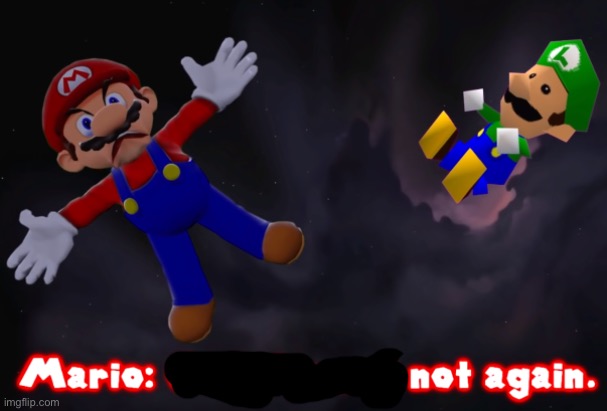 smg4 mario not again | image tagged in smg4 mario not again | made w/ Imgflip meme maker