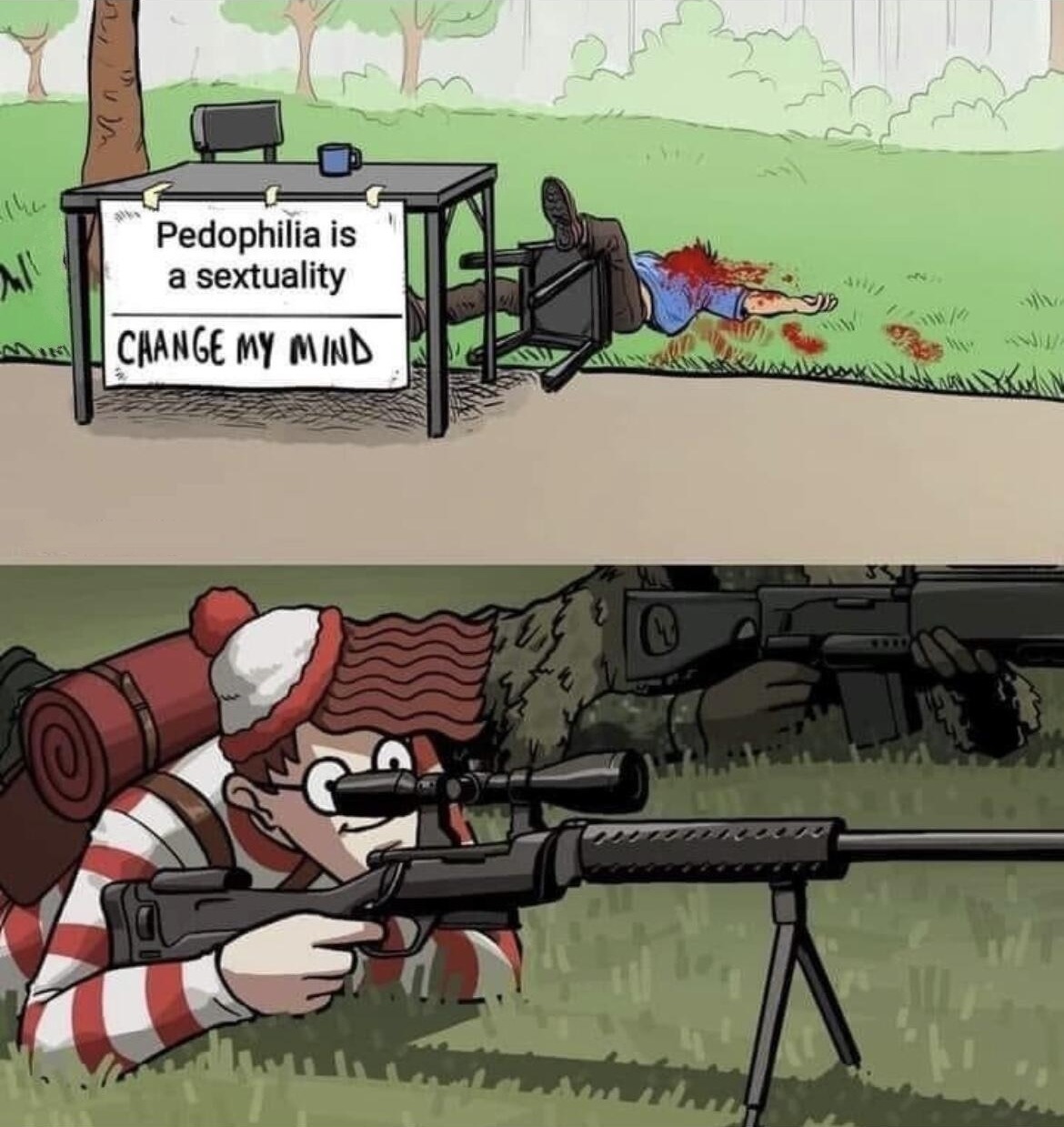 Where's Waldo? | image tagged in pedophilia,waldo shoots the change my mind guy,change my mind,waldo snipes change my mind guy,where's waldo,where's hunter | made w/ Imgflip meme maker