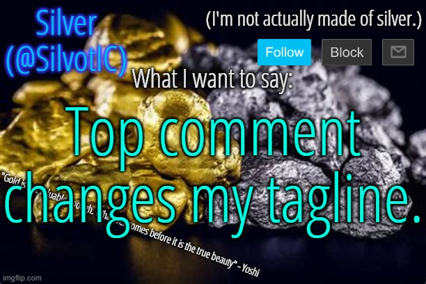 SilvotIC Announcement Template V3.0 | Top comment changes my tagline. | image tagged in silvotic announcement template v3 0 | made w/ Imgflip meme maker