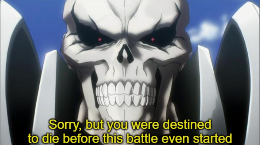 Overlord you were destined to die Blank Meme Template