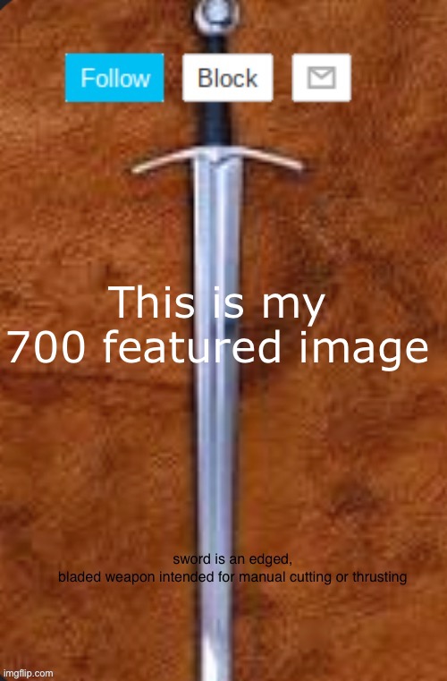 Announcement template for i_enjoy_memes and strike | This is my 700 featured image | image tagged in announcement template for i_enjoy_memes and strike | made w/ Imgflip meme maker