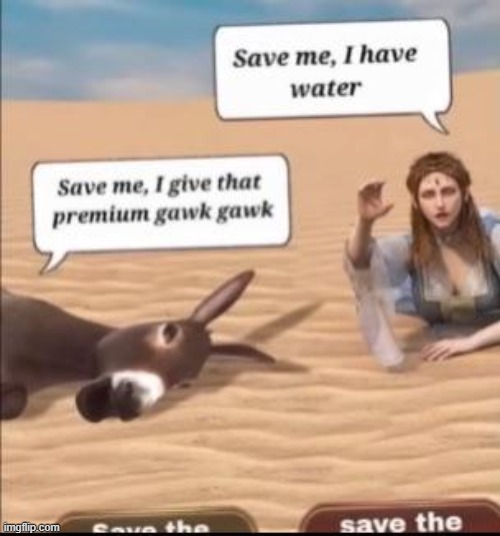 I’m sorry but premium gawk gawk is just an offer I cannot refuse | made w/ Imgflip meme maker