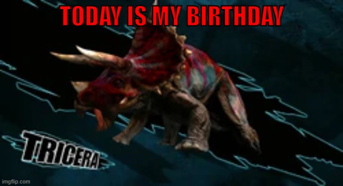 TODAY IS MY BIRTHDAY | made w/ Imgflip meme maker