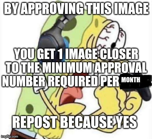 Free approvals | MONTH | image tagged in free approvals | made w/ Imgflip meme maker