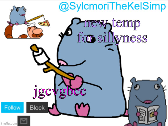 stupid rat | new temp for sillyness; jgcvgbcc | image tagged in stupid rat | made w/ Imgflip meme maker