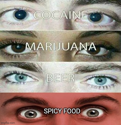 Spicy food - Imgflip