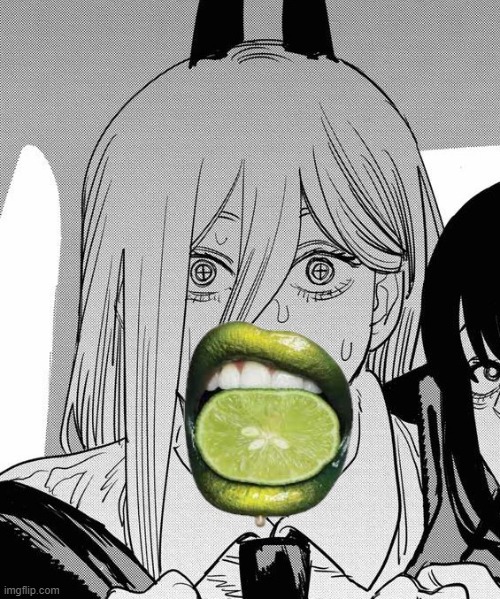 limelipper power | image tagged in chainsaw man,power,lime | made w/ Imgflip meme maker