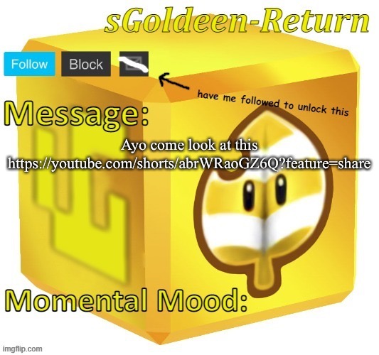 sGoldeen announcement template (thanks Pyth2nkiCode) | Ayo come look at this https://youtube.com/shorts/abrWRaoGZ6Q?feature=share | image tagged in sgoldeen announcement template thanks pyth2nkicode | made w/ Imgflip meme maker