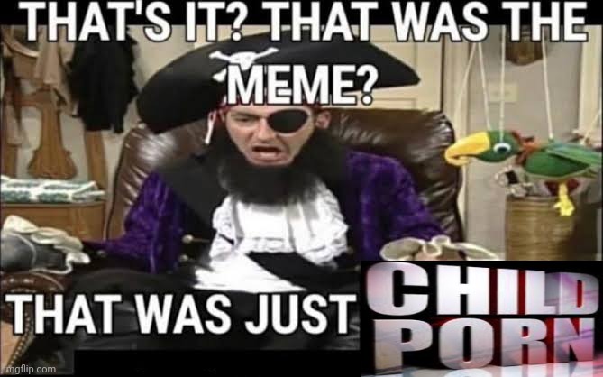 That was Just CP? | image tagged in that was just cp | made w/ Imgflip meme maker