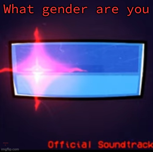 Defeat | What gender are you; attracted to | image tagged in defeat | made w/ Imgflip meme maker