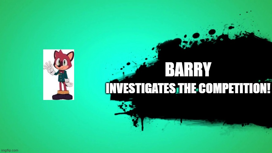 EVERYONE JOINS THE BATTLE | BARRY; INVESTIGATES THE COMPETITION! | image tagged in everyone joins the battle | made w/ Imgflip meme maker