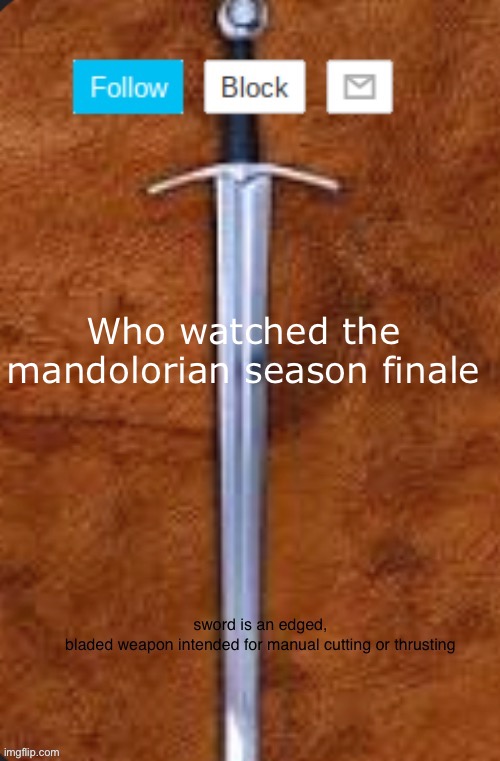 Announcement template for i_enjoy_memes and strike | Who watched the mandolorian season finale | image tagged in announcement template for i_enjoy_memes and strike | made w/ Imgflip meme maker