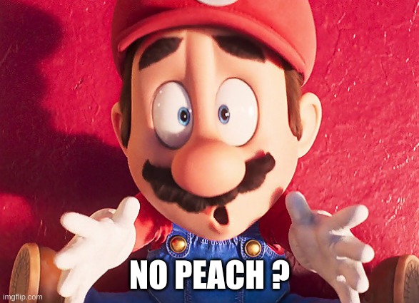 Mario to Bowser : | NO PEACH ? | image tagged in gaming | made w/ Imgflip meme maker