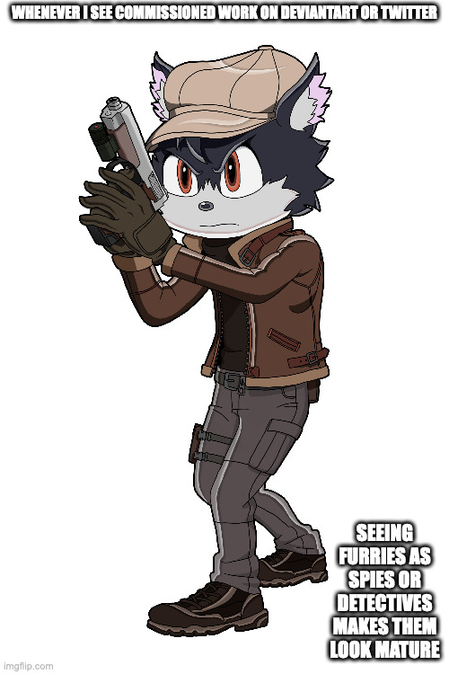 Commissioned Artwork of an Anthropomorphic Cat (Credit to Exfiann From Deviantart) | WHENEVER I SEE COMMISSIONED WORK ON DEVIANTART OR TWITTER; SEEING FURRIES AS SPIES OR DETECTIVES MAKES THEM LOOK MATURE | image tagged in artwork,furry,memes | made w/ Imgflip meme maker