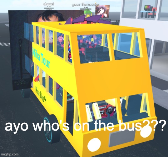 ayo who's on this bus??? | ayo who's on the bus??? | image tagged in memes,napoleon,bus,roblox,fyp | made w/ Imgflip meme maker