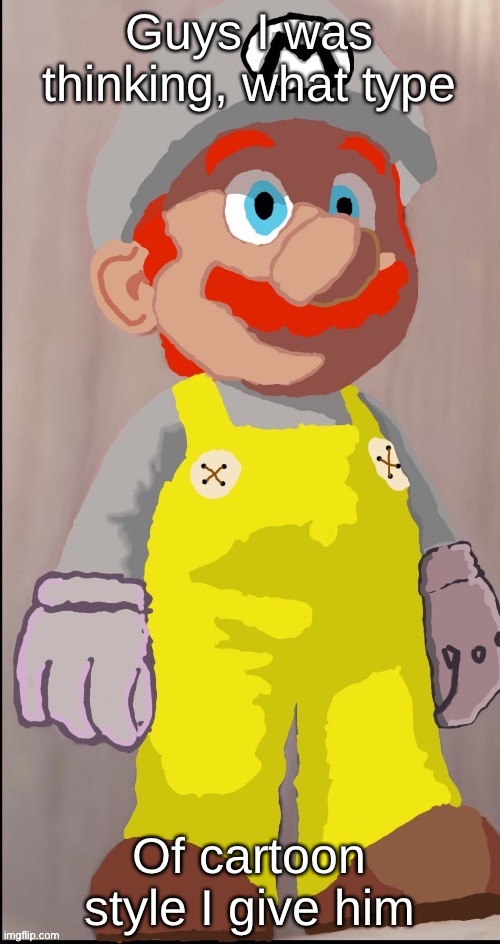 sGoldeen OC | Guys I was thinking, what type; Of cartoon style I give him | image tagged in sgoldeen oc | made w/ Imgflip meme maker