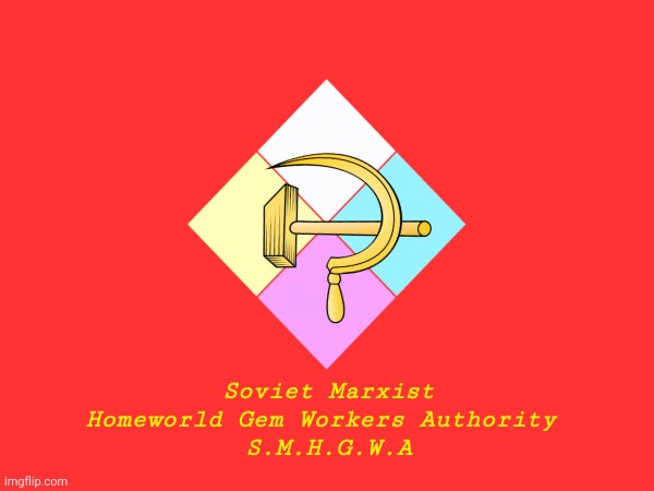 Communism Comes to Homeworld | Soviet Marxist Homeworld Gem Workers Authority 
S.M.H.G.W.A | image tagged in communism,steven universe | made w/ Imgflip meme maker