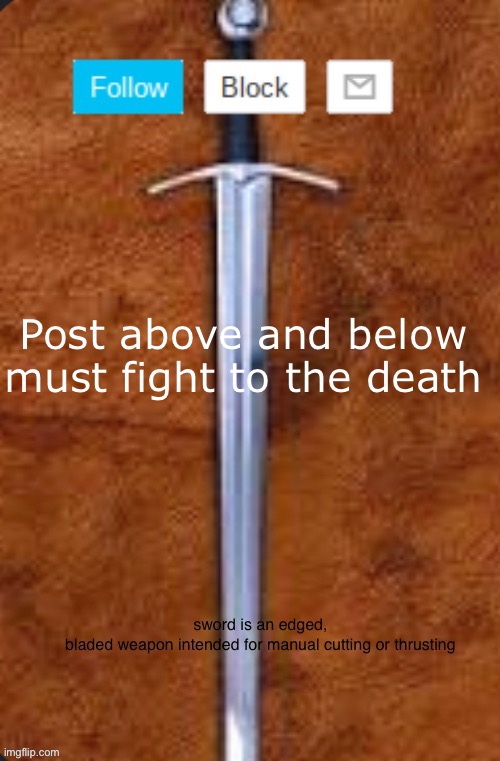 Announcement template for i_enjoy_memes and strike | Post above and below must fight to the death | image tagged in announcement template for i_enjoy_memes and strike | made w/ Imgflip meme maker