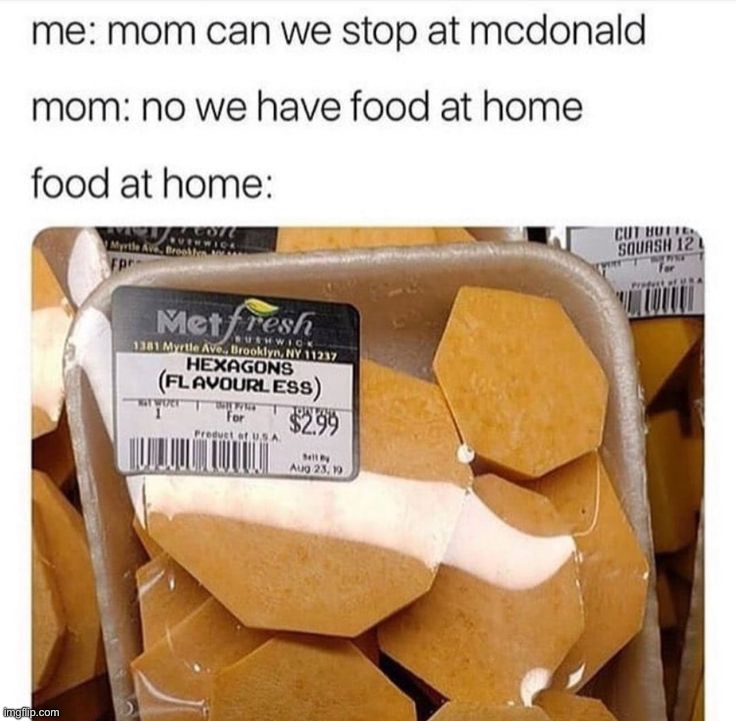 Mmm, shapes | image tagged in memes,funny | made w/ Imgflip meme maker