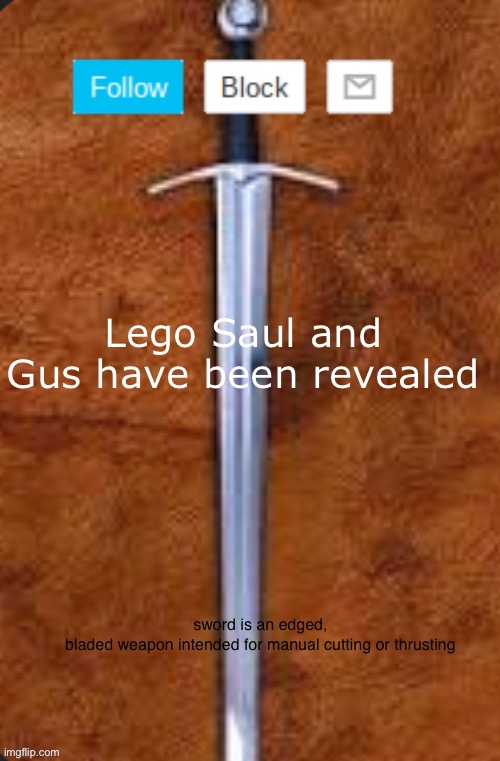 Announcement template for i_enjoy_memes and strike | Lego Saul and Gus have been revealed | image tagged in announcement template for i_enjoy_memes and strike | made w/ Imgflip meme maker